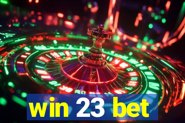 win 23 bet